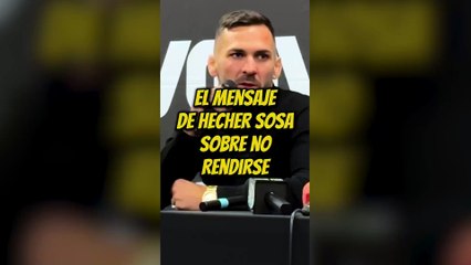 Hecher Sosa y los momentos duros antes de llamar a la puerta de la UFC
