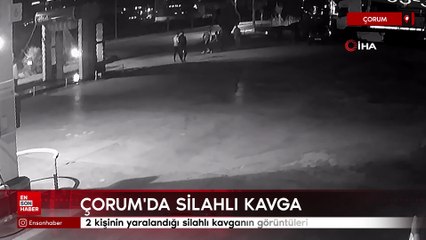 Çorum'da 2 kişinin yaralandığı silahlı kavganın görüntüleri