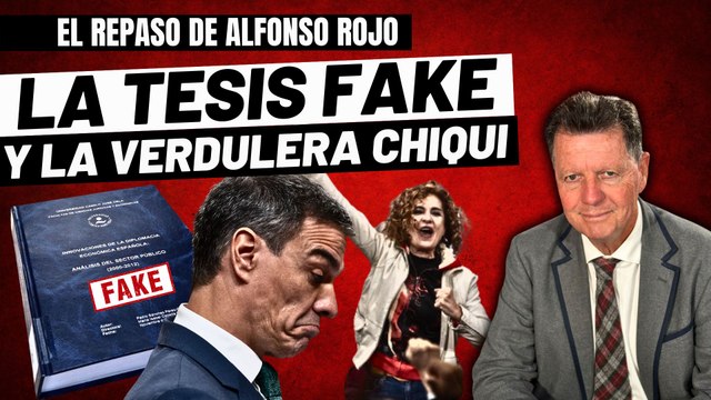 Alfonso Rojo: “Los chiringuitos del marido de Begoña, Chiqui verdulera, Sánchez y la tesis fake”