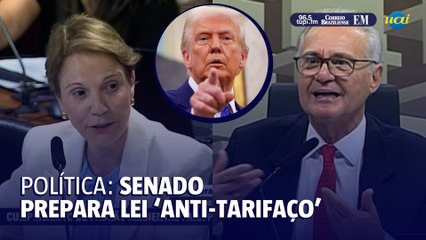 Senado prepara leis de reciprocidade para 'tarifaços' como o de Trump