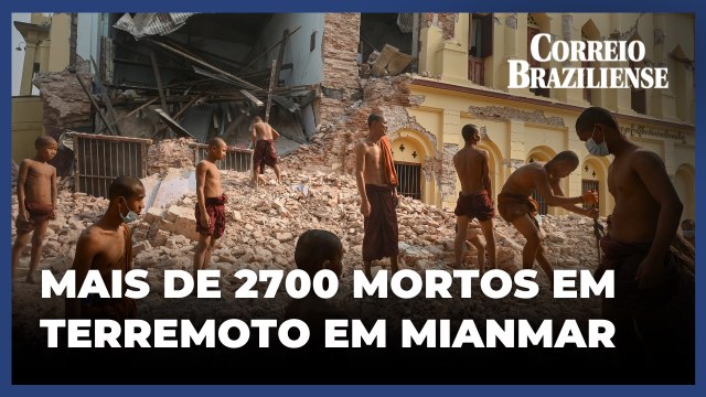 Terremoto em Mianmar deixa mais de 2,7 mil mortos e milhares de feridos