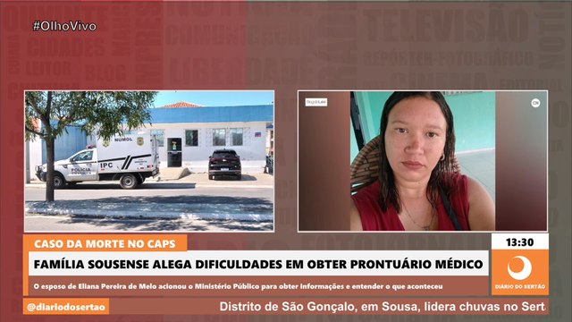 CASO DA MORTE NO CAPS: família sousense alega dificuldades em obter prontuário médico; coordenação esclarece