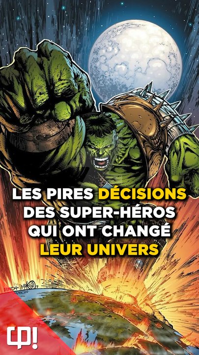 3 Pires Décisions des Super-Héros qui ont Changé leur Univers !