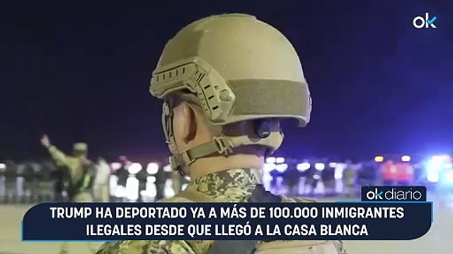 Trump ha deportado ya a más de 100.000 inmigrantes ilegales desde que llegó a la Casa Blanca
