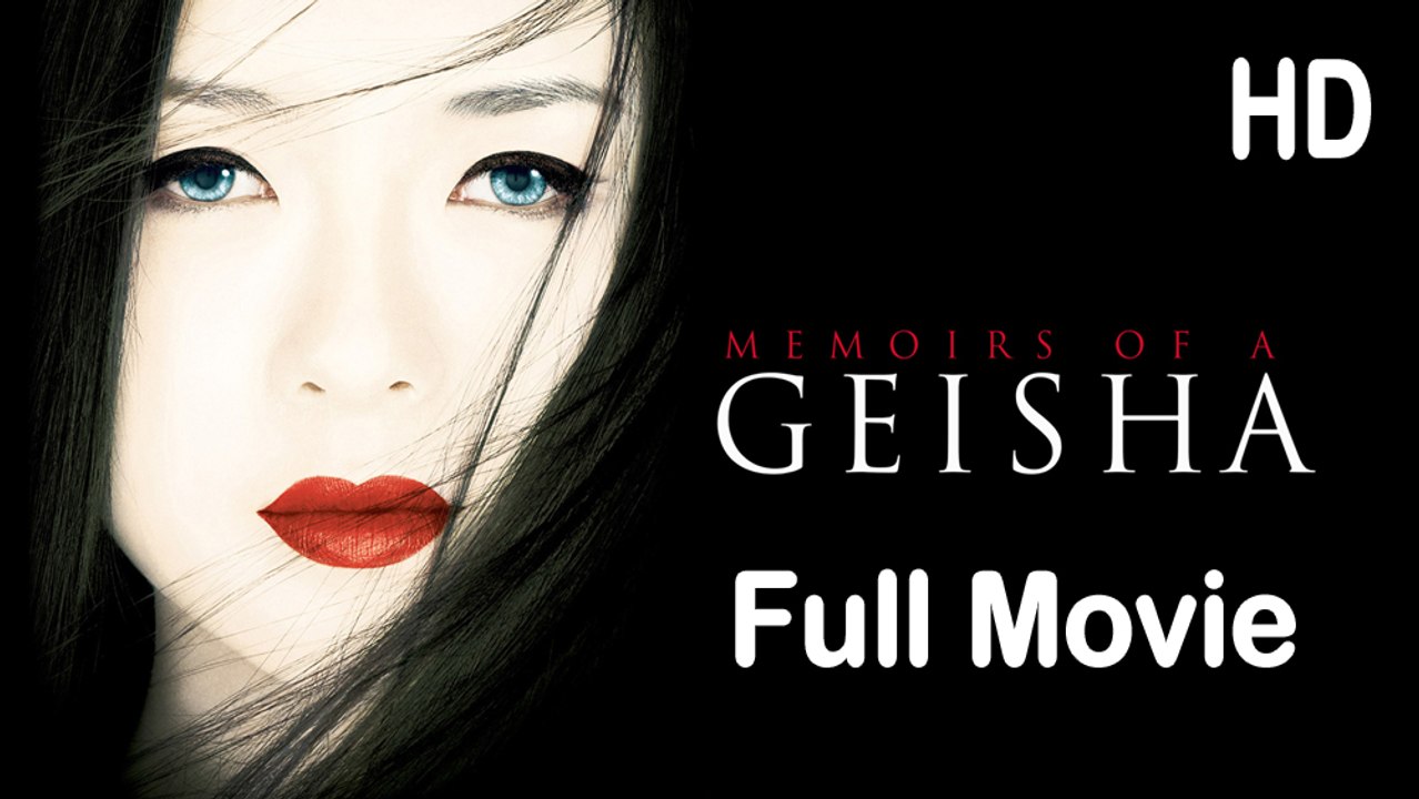 Memoirs of a Geisha (2005) Full Movie HD