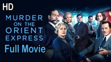 Murder on the Orient Express (2017) Full Movie HD
