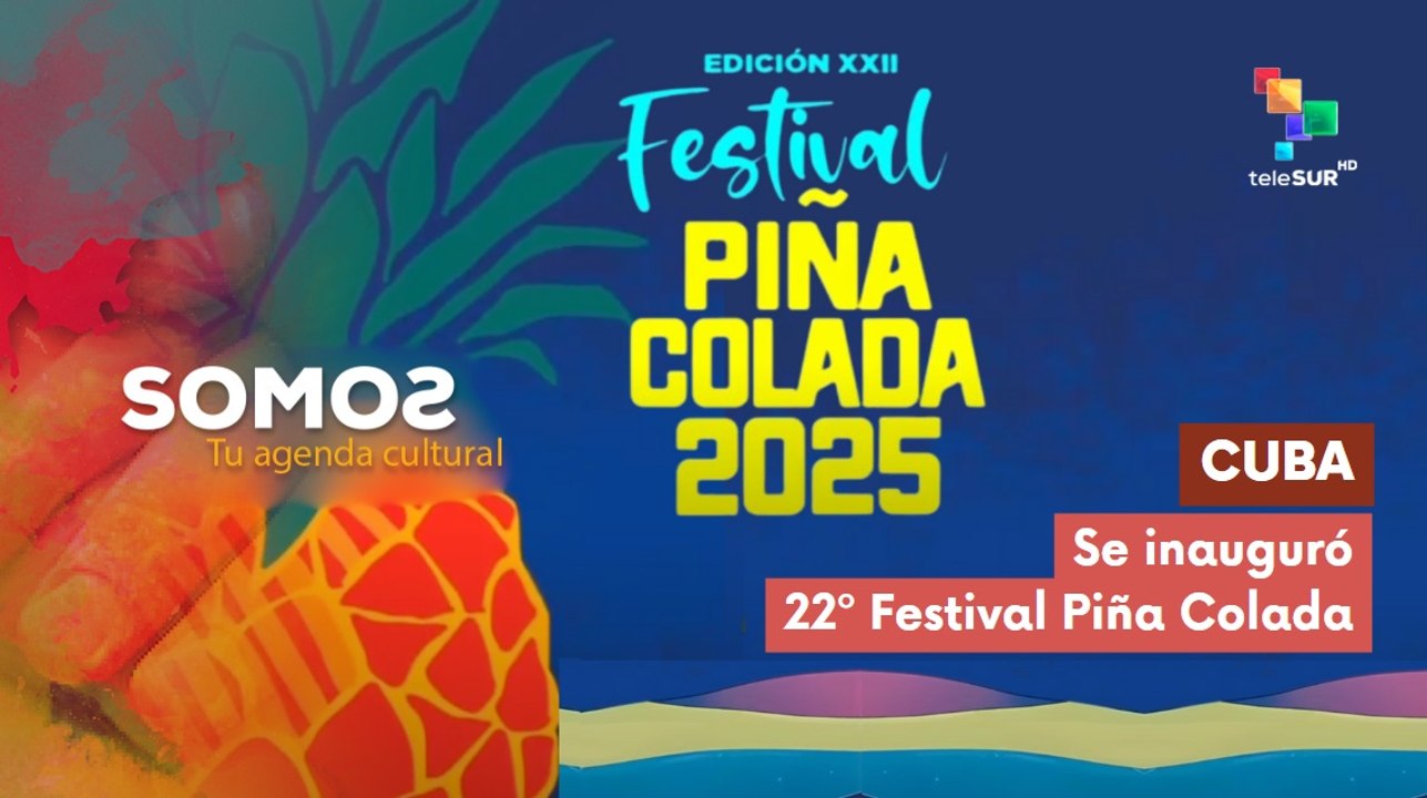 Se inauguró la 22ª edición del Festival Piña Colada SOMOS 01-04-2025