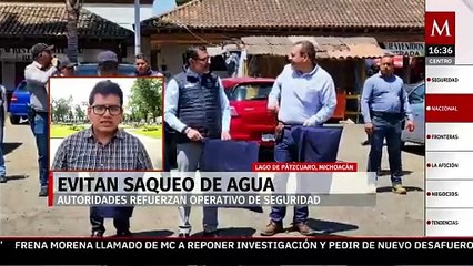 En Michoacán, refuerzan seguridad en el lago de Pátzcuaro para evitar el saqueo de agua