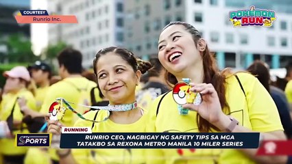Runrio CEO, nagbigay ng safety tips sa mga tatakbo sa Rexona Metro Manila 10 millers series