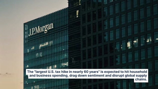 JPMorgan Raises Recession Risk To 60% As 'Largest US Tax Hike' In 60 Years Hits Global Economy