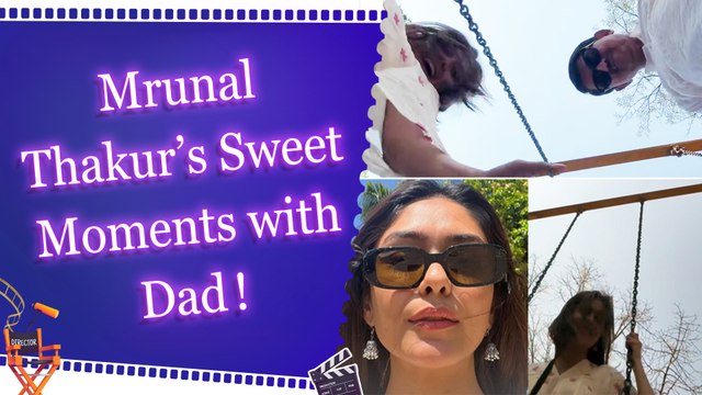 Mrunal Thakur relives her childhood memories with her dad