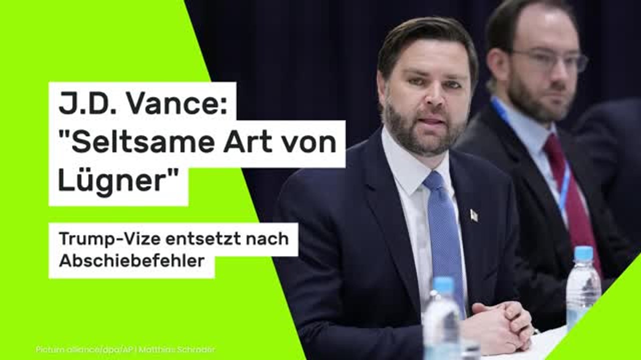 J.D. Vance: 'Seltsame Art von Lügner' - Trump-Vize entsetzt nach Abschiebefehler