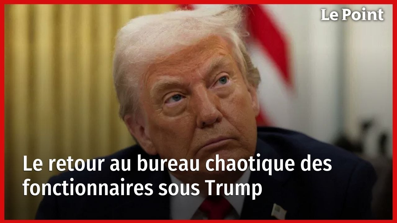 Le retour au bureau chaotique des fonctionnaires sous Trump