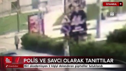 İstanbul'da biri akademisyen 2 kişiyi dolandıran şüpheliler tutuklandı