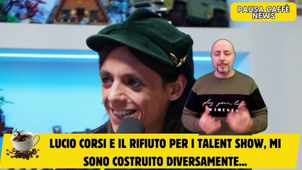 Lucio Corsi e il rifiuto per i talent show, mi sono costruito diversamente...