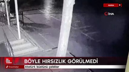Bursa'da böyle hırsızlık görülmedi: Atatürk büstünü çaldılar