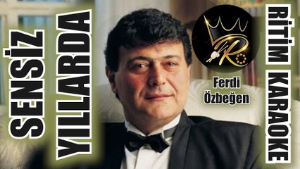 Sensiz Yıllarda - Ferdi Özbeğen ✩ Ritim Karaoke (Nihavend Composer Cacho Valdez ve Eduardo Franco)