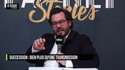 FAMILY STORIES - Succession : bien plus qu'une transmission