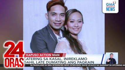 Catering sa kasal, inireklamo dahil late dumating ang pagkain | 24 Oras