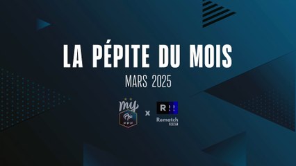 La pépite du mois Rematch - Mars 2025