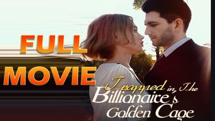 Trapped In The Billionaire's Golden Cage