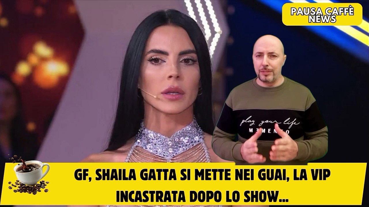 GF, Shaila Gatta si mette nei guai, la vip incastrata dopo lo show...
