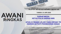 AWANI Ringkas: lelaki disyaki tokan miliki 30kg dadah ditahan