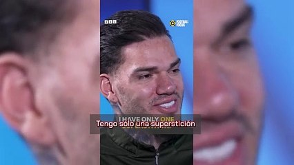 La extraña superstición de Ederson antes de empezar una temporada