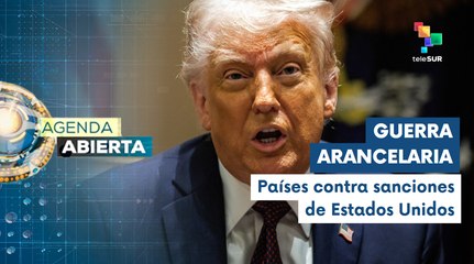 Agenda Abierta 02-04: EE.UU. impone aranceles unilaterales