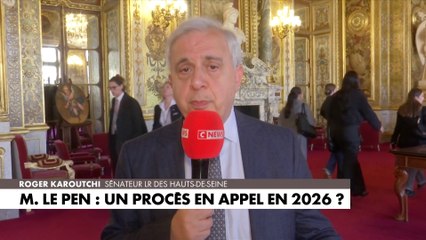 Roger Karoutchi réagit au possible procès en appel de Marine Le Pen en 2026