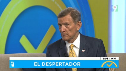 Canciller Roberto Álvarez: “Nadie duda de la voluntad del presidente con la migración” | El Despertador