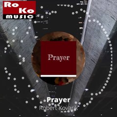 "Prayer" - Track by Robert Kovarik (Preview) #orchestral #classic #music #ballad