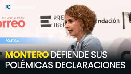 María Jesús Montero defiende sus polémicas declaraciones y lanza un desafío a los jueces
