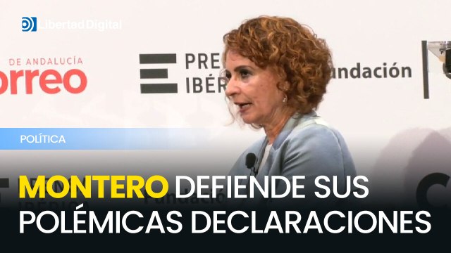 María Jesús Montero defiende sus polémicas declaraciones y lanza un desafío a los jueces