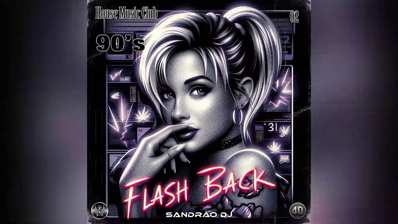 House Music Club 90's - Melodic Mix 02 (By Sandrão DJ)