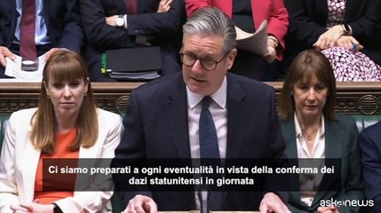 Dazi, Starmer: preparati a ogni eventualità, no a reazioni d'istinto