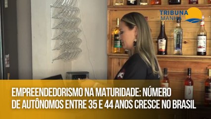 Empreendedorismo na maturidade: Número de autônomos entre 35 e 44 anos cresce no Brasil