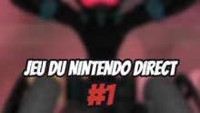 jeu de nintendo direct #1