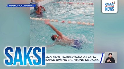 Atletang walang binti, nagpakitang gilas sa swimming; nakapag-uwi ng 3 gintong medalya | Saksi