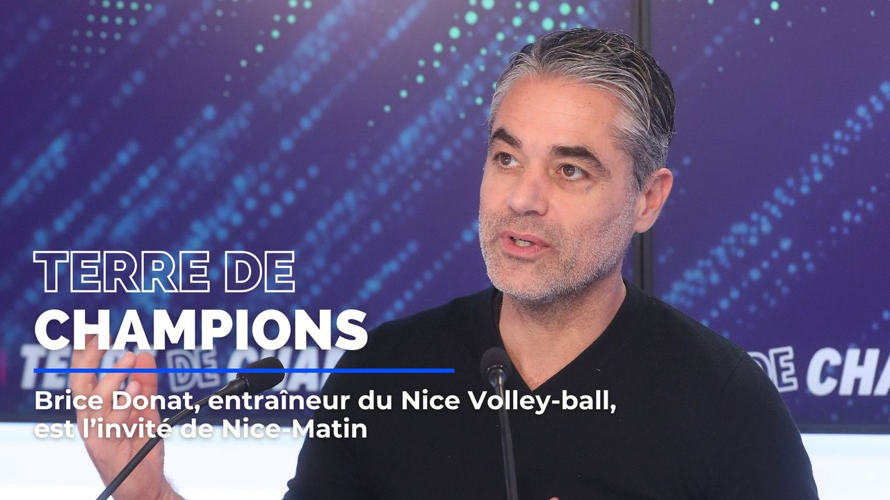 Brice Donat, entraîneur du Nice Volley-ball, est l'invité de Terre de champions