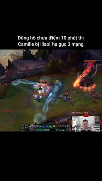 Đồng hồ chưa điểm 10 phút thì Camille bị illaoi hạ gục 3 mạng #camille #illaoi #lienminhhuyenthoai #leagueoflegends