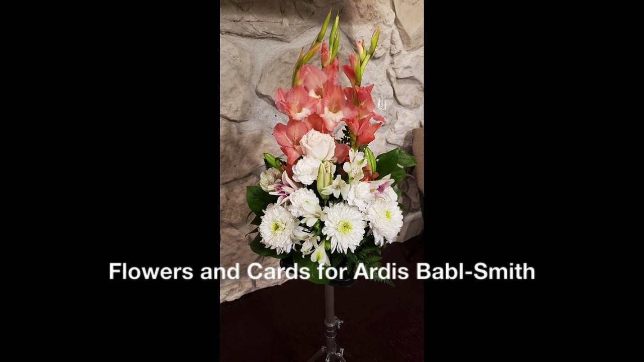 Flowers and Cards for Ardis Babl-Smith