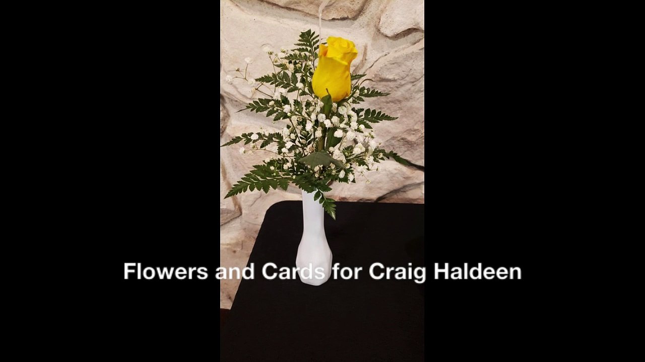 Flowers and Cards for Craig Haldeen