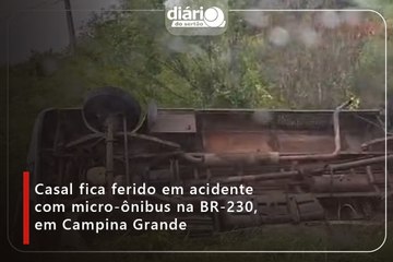Casal fica ferido em acidente com micro-ônibus na BR-230, em Campina Grande