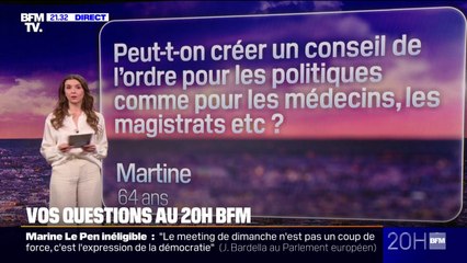 Peut-on créer un conseil de l'ordre pour les politiques comme pour les médecins, les magistrats ?  Vos questions au 20H BFM