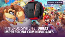 Nintendo acerta com o Switch 2? Comentamos os anúncios