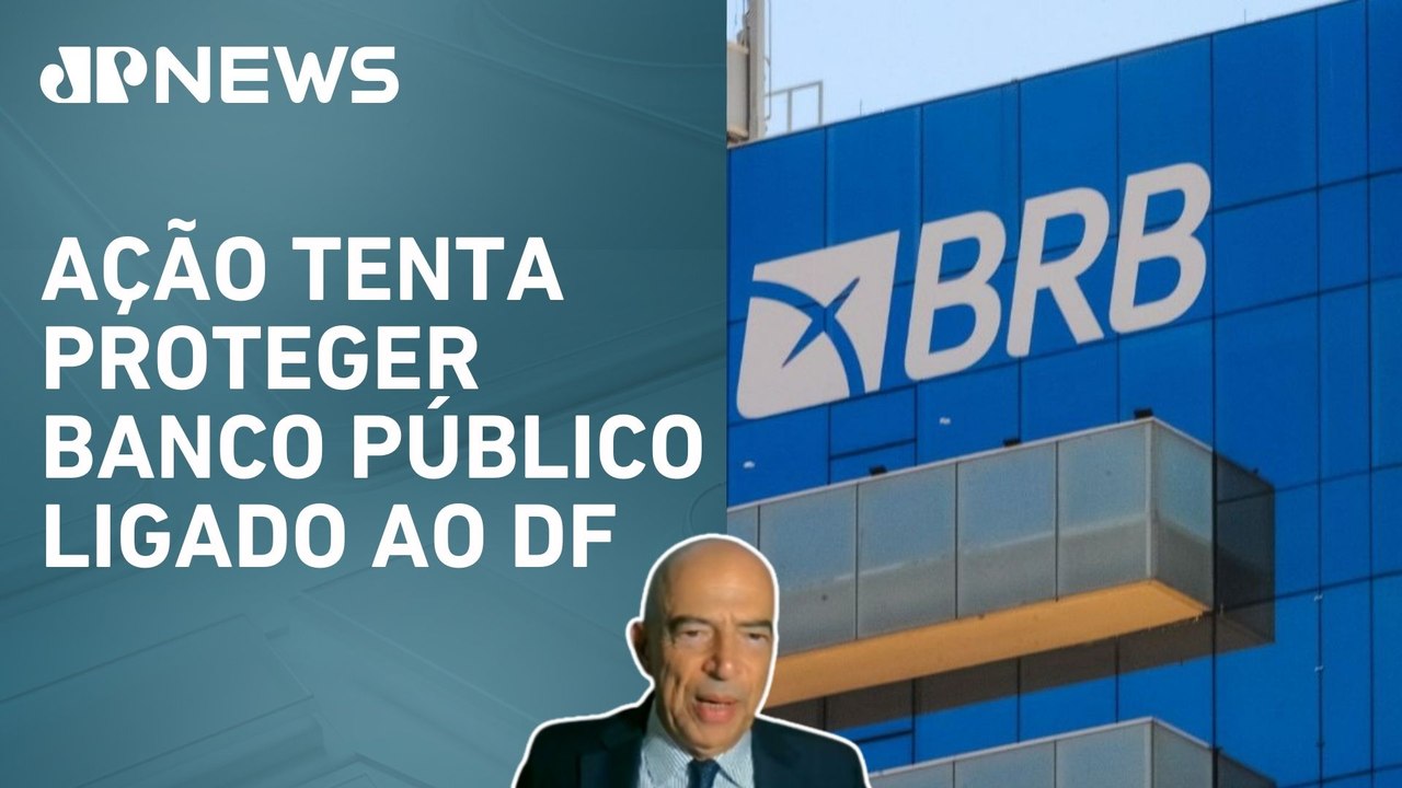 Quais são os riscos no negócio entre BRB e Banc...