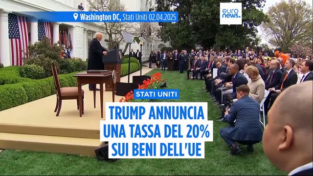 Trump annuncia i nuovi dazi Usa: 20% sull'import dall'Ue, 34% dalla Cina e base del 10% per tutti