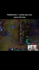 Fiddlesticks 1 combo bay màu Jayce full máu #fiddlesticks #jayce #lienminhhuyenthoai #leagueoflegends