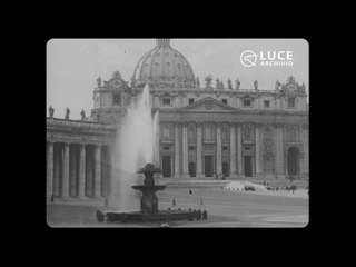VATICANO 1935 | Archivio Storico Istituto Luce